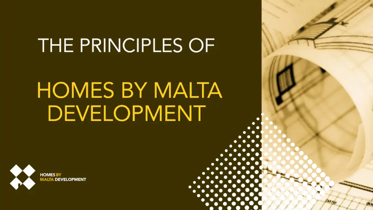 The Principles of Homes by Malta Development